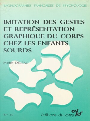 cover image of Imitation des gestes et représentation graphique du corps chez les enfants sourds